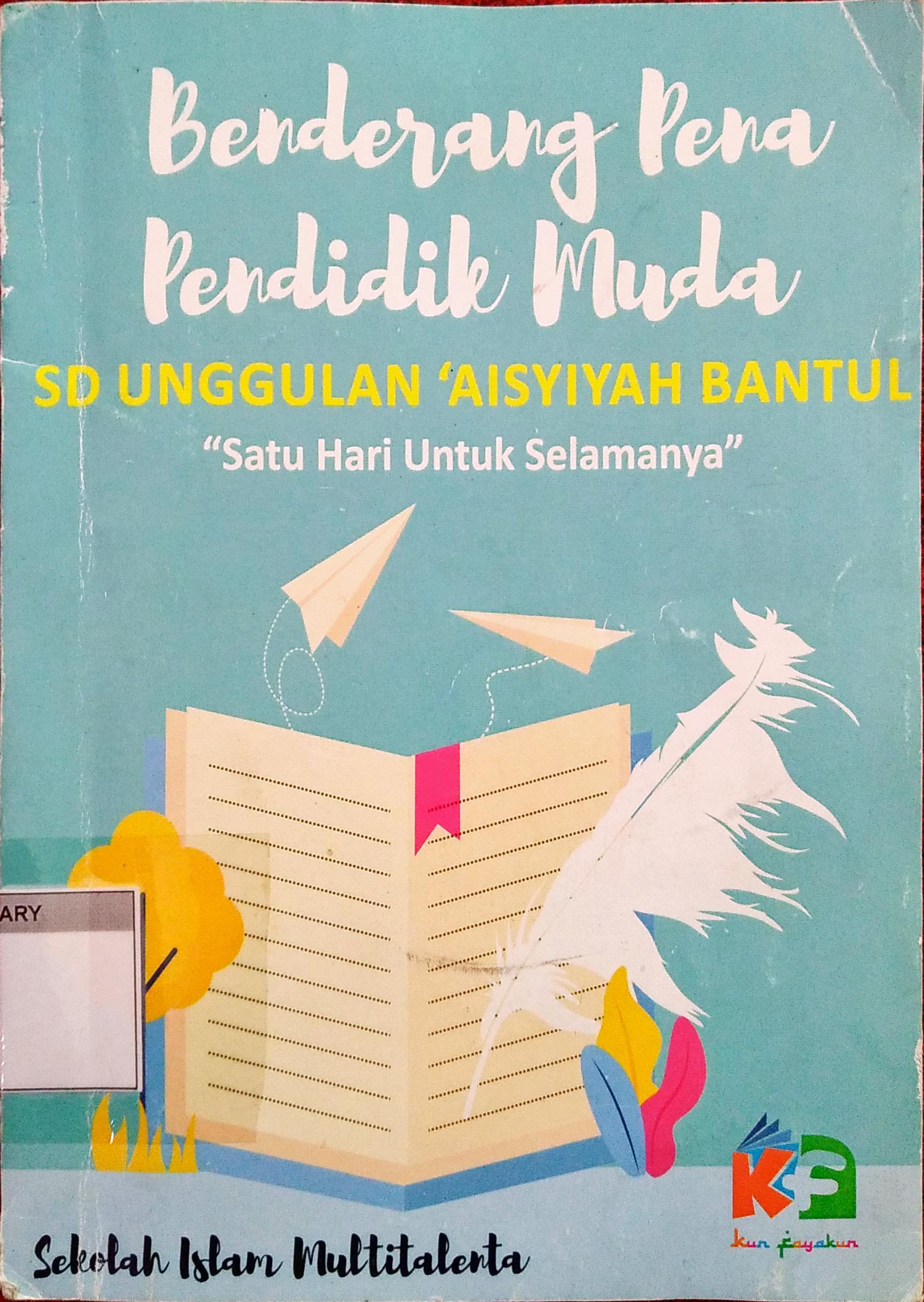 Benderang pena pendidik muda SD Unggulan 'Aisyiyah Bantul 